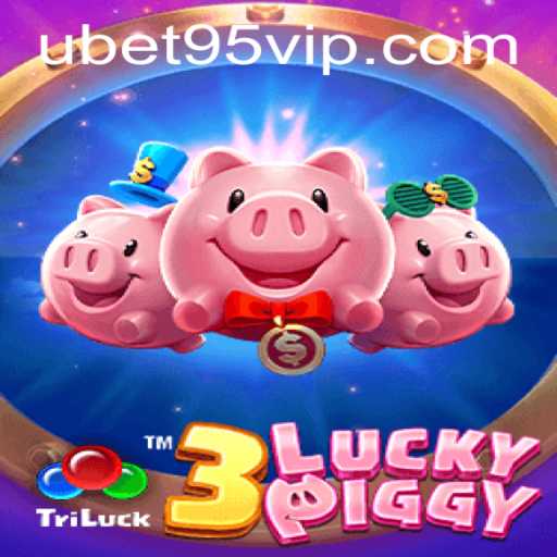 Exploring the Exciting World of 3LUCKYPIGGY in Ubet95 VIP