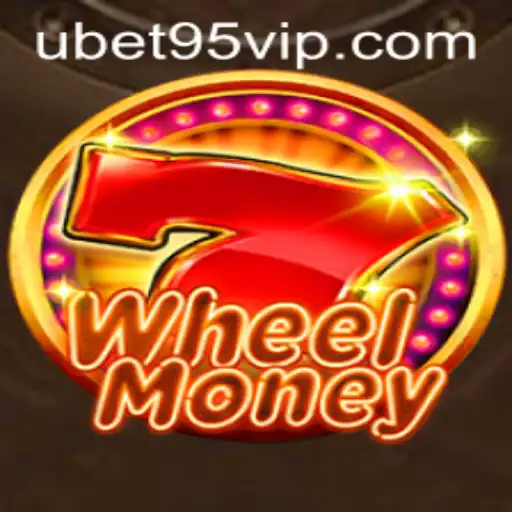 Exploring the World of WheelMoney and Ubet95 VIP: A Fresh Spin on Gaming